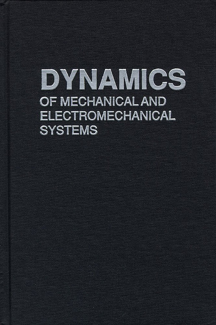 Dynamics of Mechanical and Electromechanical Systems