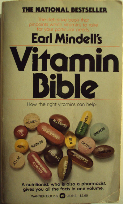 Earl Mindell's Vitamin Bible: How the Right Vitamins and Nutrient