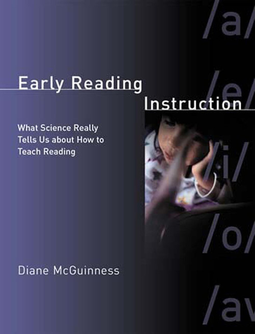 Early Reading Instruction: What Science Really Tells Us about How to