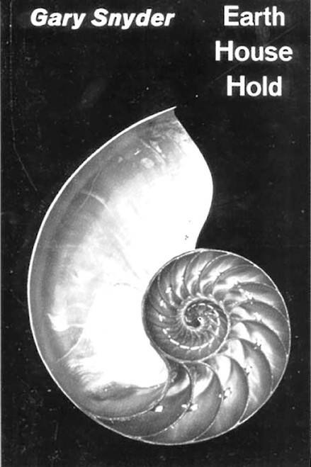 Earth House Hold: Technical Notes & Queries to Fellow Dharma