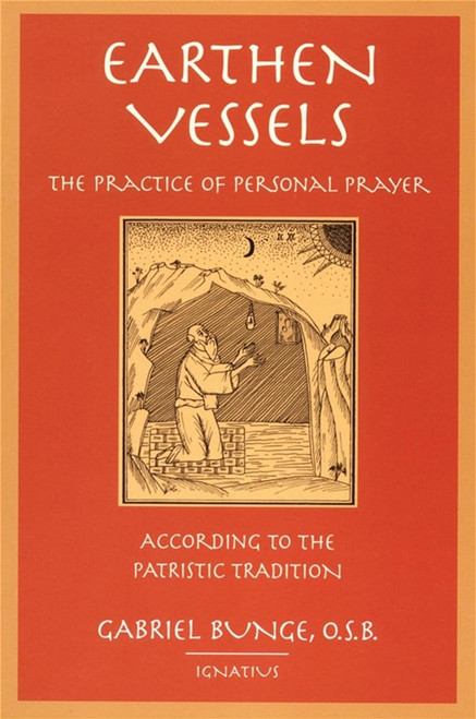 Earthen Vessels: The Practice of Personal Prayer According to the