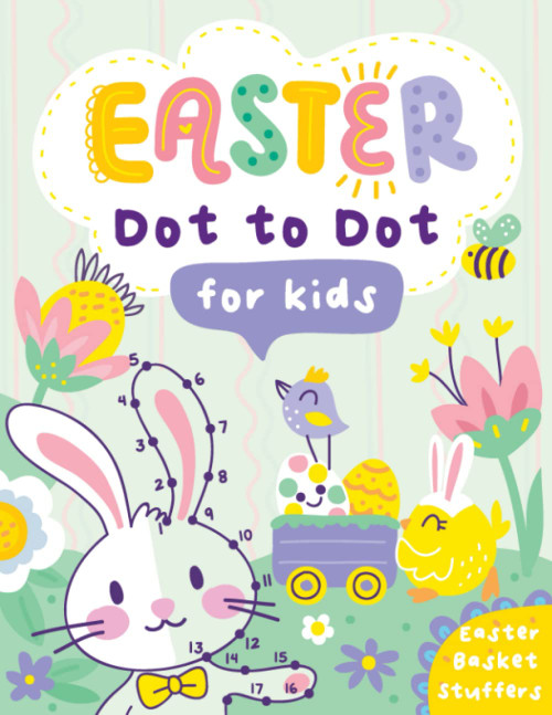 Easter Basket Stuffers: Easter Dot to Dot Activity Book for Kids Ages