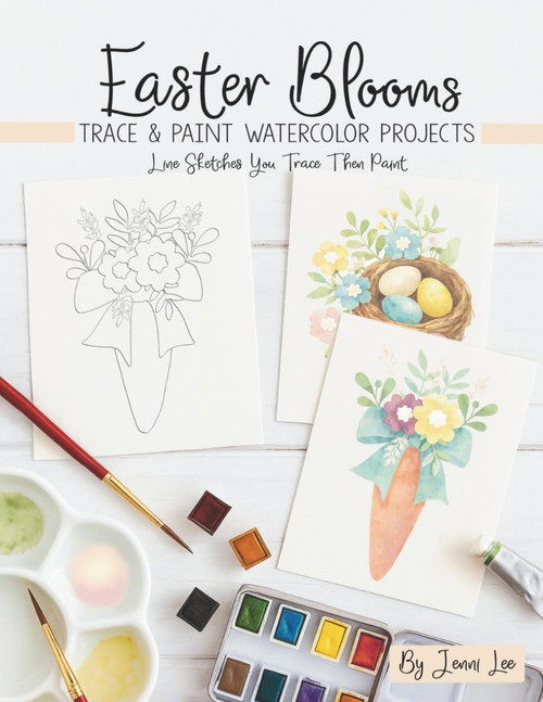 Easter Blooms: Trace and Paint Watercolor Projects