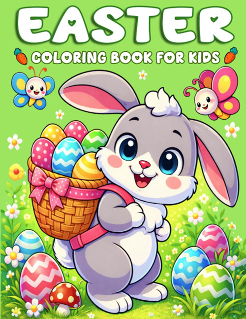 Easter Coloring Book For Kids: Super Cute and Easy to Color with Bunnies