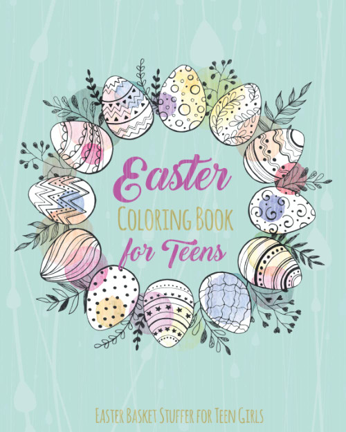 Easter Coloring Book for Teens, Easter Basket Stuffer for Teen Girls