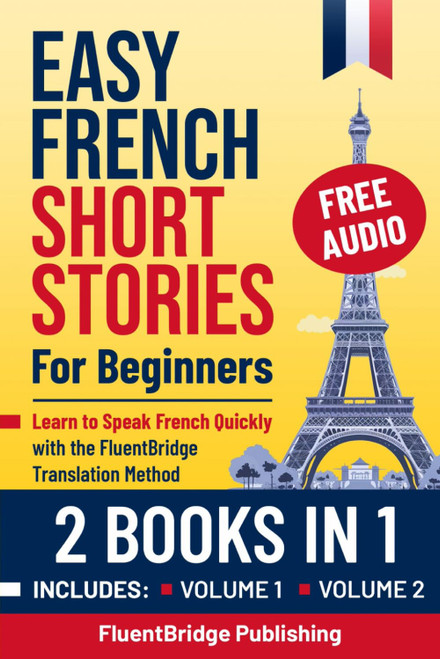 Easy French Short Stories for Beginners - 2 Books in 1