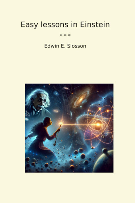 Easy lessons in Einstein (Classic Books)