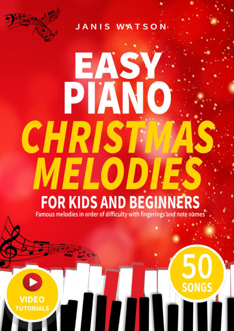 Easy Piano Christmas Melodies for Kids and Beginners