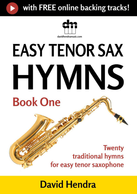 Easy Tenor Sax Hymns - Book One: Twenty traditional hymns for easy tenor