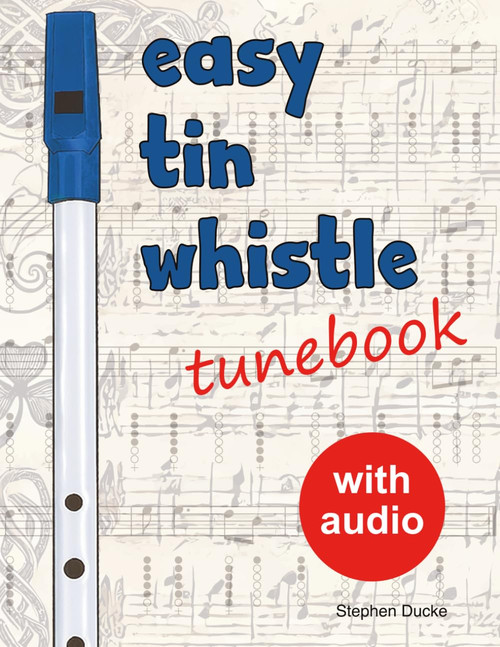 Easy Tin Whistle Tunebook
