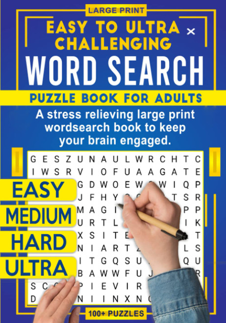 Easy to Ultra Challenging Word Search Puzzle Book for Adults