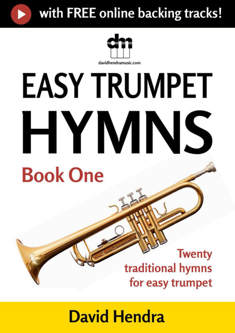 Easy Trumpet Hymns - Book One: Twenty traditional hymns for easy trumpet