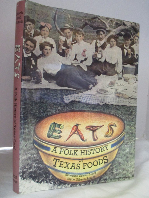 EATS: A Folk History of Texas Foods