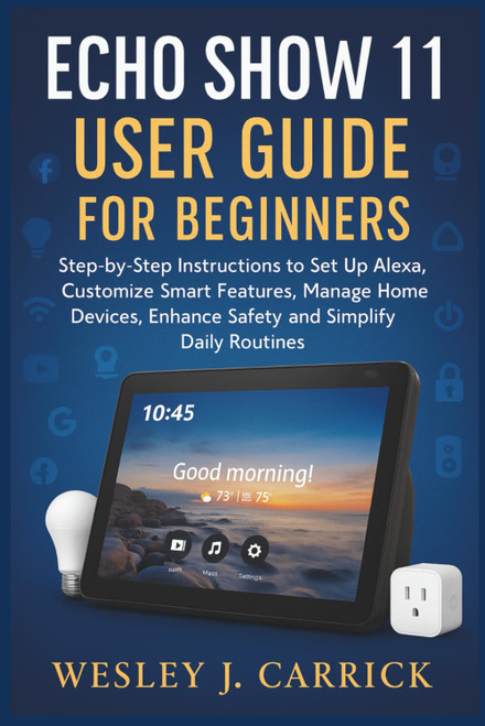 Echo Show 11 User Guide for Beginners
