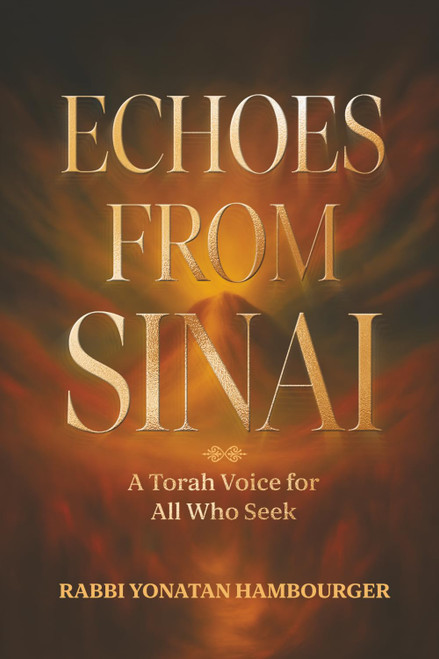 Echoes from Sinai - A Torah Voice for All Who Seek
