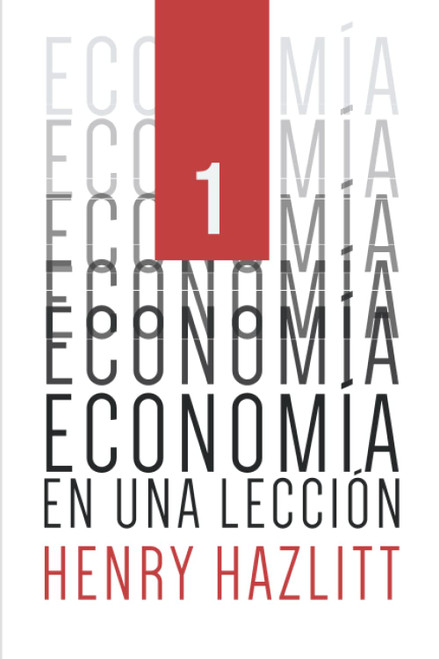 Economía en una lección (Spanish Edition)