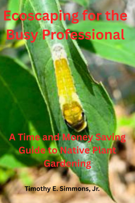 Ecoscaping for the Busy Professional