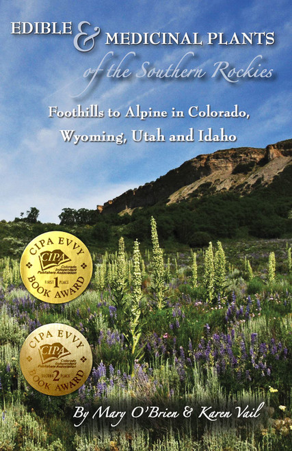 Edible and Medicinal Plants of the Southern Rockies
