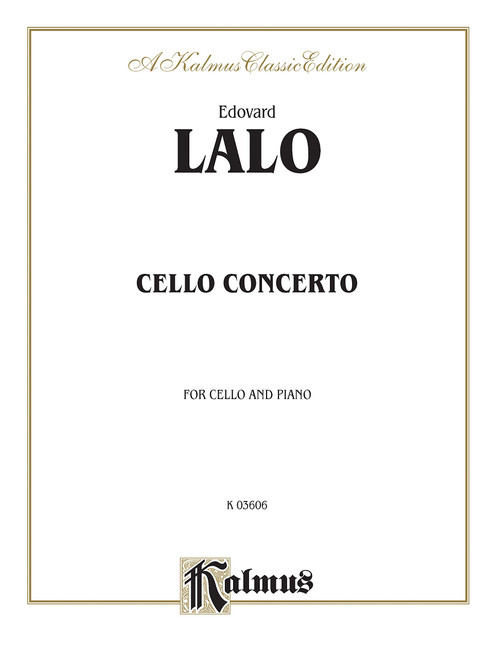 Edovard Lalo Cello Concerto For Cello and Piano