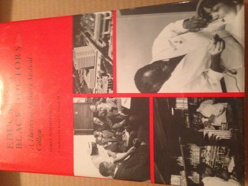 Educating Black Doctors: A History of Meharry Medical College