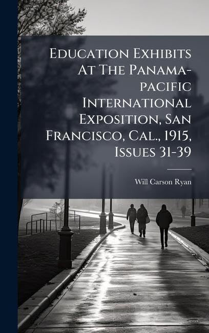 Education Exhibits At The Panama-pacific International Exposition