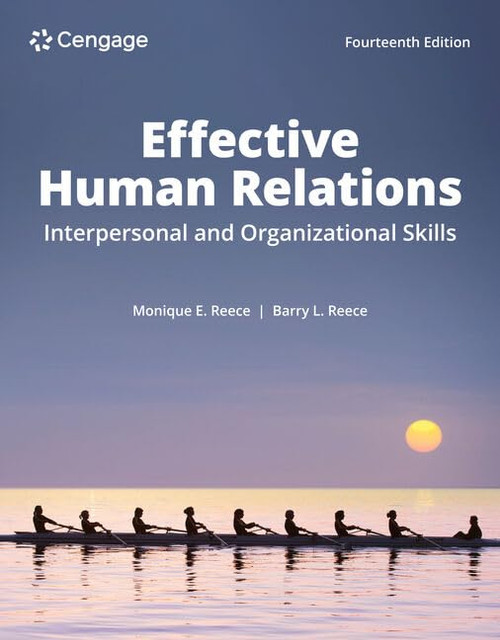 Effective Human Relations: Interpersonal and Organizational Applications