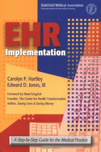 EHR Implementation: A Step-by-Step Guide for the Medical Practice