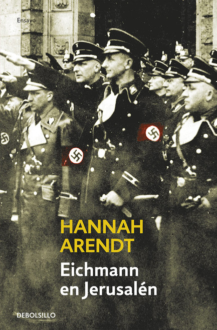 Eichmann en Jerusalén / Eichmann in Jerusalem: A Report on the Banality of Evil