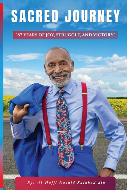EIGHTY-SEVEN (87) YEARS OF LIFE SACRED JOURNEY