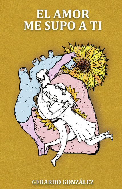 EL AMOR ME SUPO A TI (Spanish Edition)
