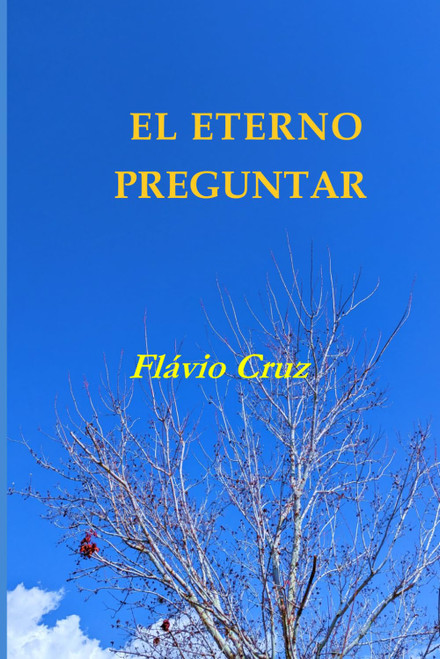 EL ETERNO PREGUNTAR (Spanish Edition)