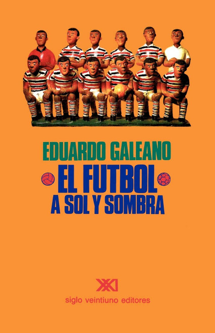 El Futbol A Sol y Sombra