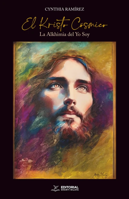 El Kristo Cósmico: La Alkhimia del Yo Soy (Spanish Edition)