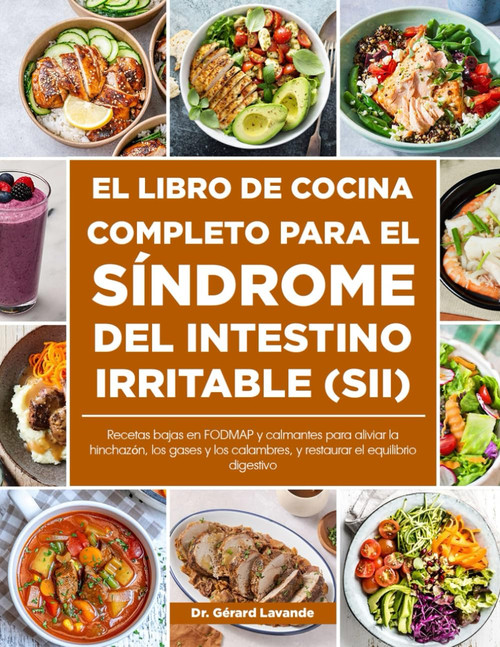 El Libro de Cocina Completo para el Sãndrome del Intestino Irritable