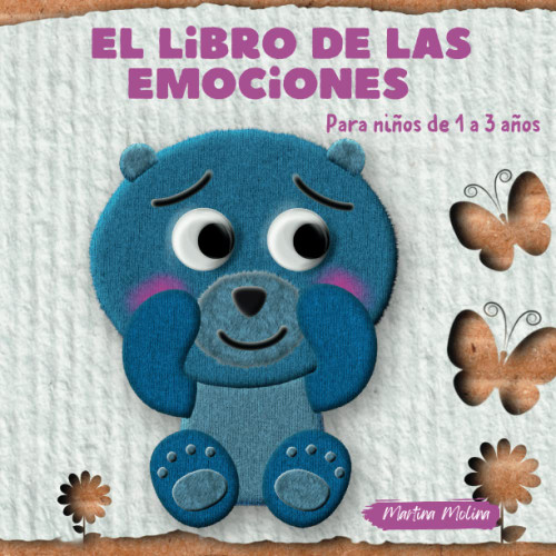 El libro de las emociones para niños de 1 a 3 años (libros para bebés de 0 a 3 años) (Spanish Edition)