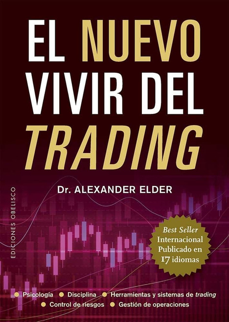 El nuevo vivir del trading (Spanish Edition)