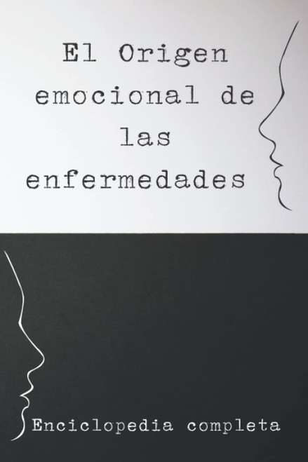 El Origen emocional de las enfermedades