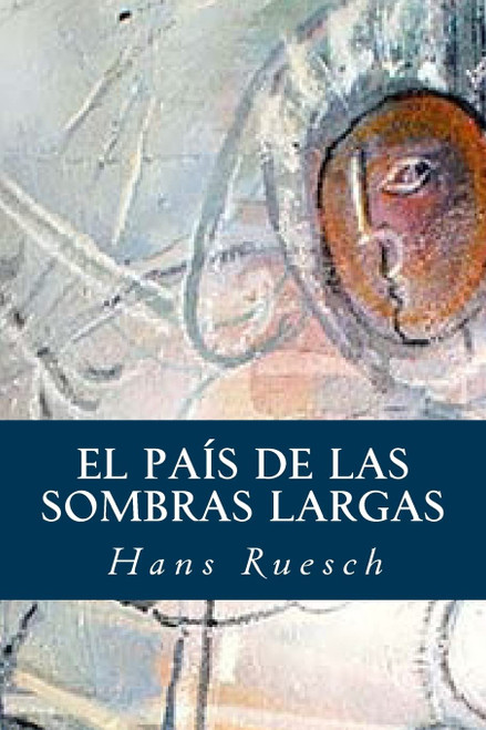 El País de las Sombras Largas (Spanish Edition)