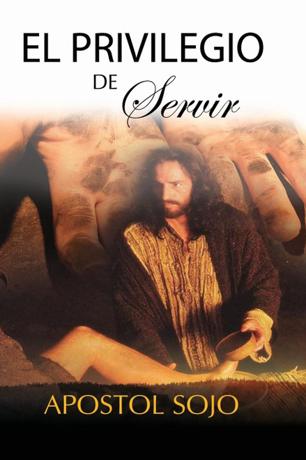 El Privilegio de Servir: Los GRandes Sirven (Spanish Edition)