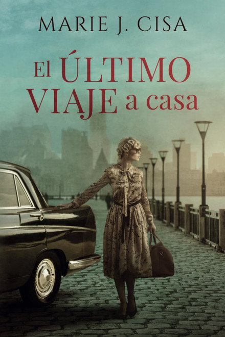 El último Viaje a Casa (Spanish Edition)