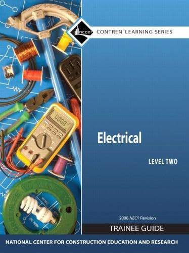 Electrical Level 2 Trainee Guide 2008 NEC, (Contren Learning Series)