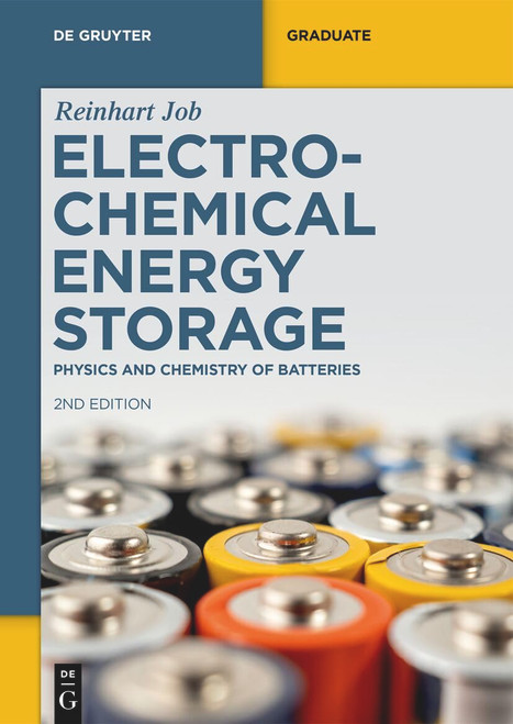 Electrochemical Energy Storage: Physics and Chemistry of Batteries