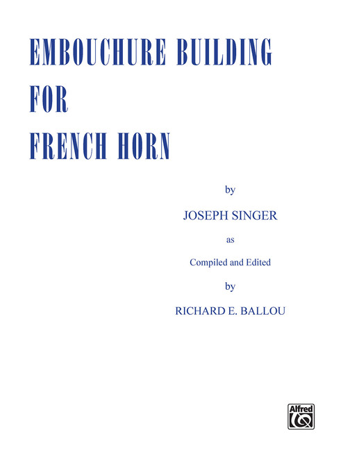 Embouchure Builder for French Horn