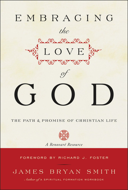Embracing the Love of God: Path and Promise of Christian Life