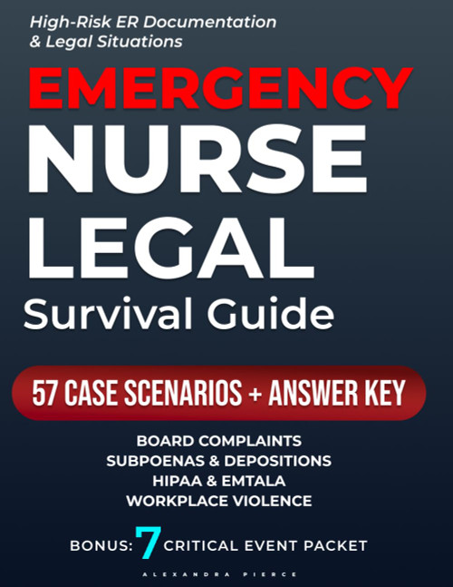 Emergency Nurse Legal Survival Guide