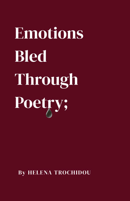 Emotions Bled Through Poetry;