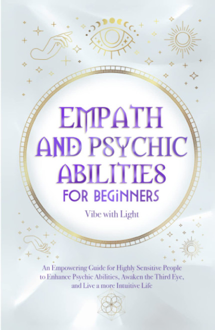 Empath and Psychic Abilities for Beginners