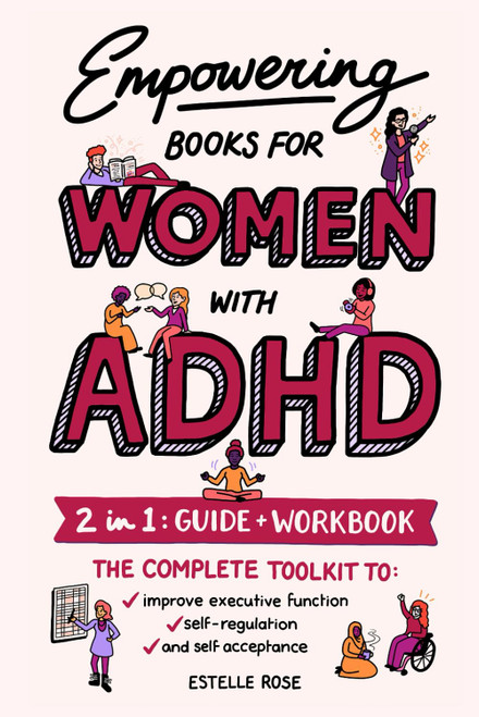 Empowering Books for Women with ADHD: 2 in 1: Guide & Workbook