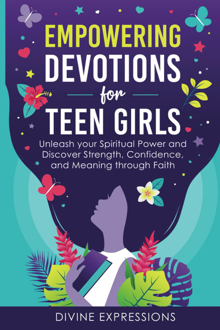 Empowering Devotions for Teen Girls