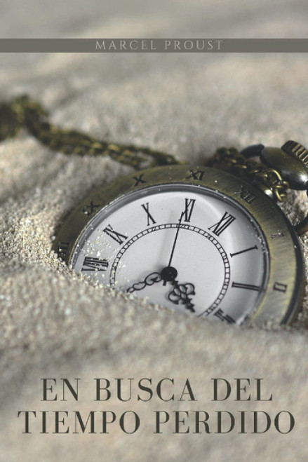 En Busca del Tiempo Perdido: Ediciãn Revisada - Primer Libro (Spanish Edition)